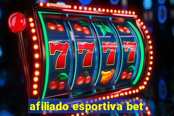 afiliado esportiva bet